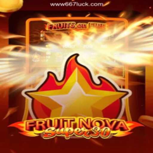 Discover FruitrNovaSupe30: The Ultimate Slot Adventure