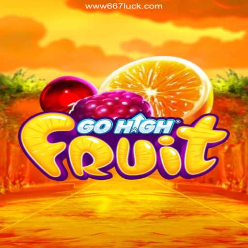 Discover GoHighFruit: A Thrilling Adventure in Online Gaming